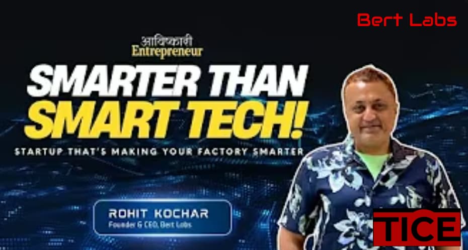 What Does it Take to Build a Billion-Dollar Deep-Tech Company out of India? | Bert Labs | TICE TV
